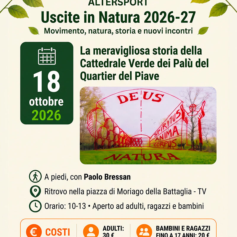 Uscite in Natura: la meravigliosa storia della Cattedrale verde dei Palù del Quartier del Piave <br>Moriago della Battaglia – TV