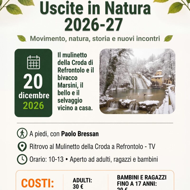 Uscite in Natura: il Molinetto della Croda di Refrontolo e il bivacco Marsini, il bello e il selvaggio vicino a casa <br>Refrontolo – TV
